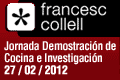 Jornada Demostraci�n de cocina e investigaci�n con productos �Francesc Collell�